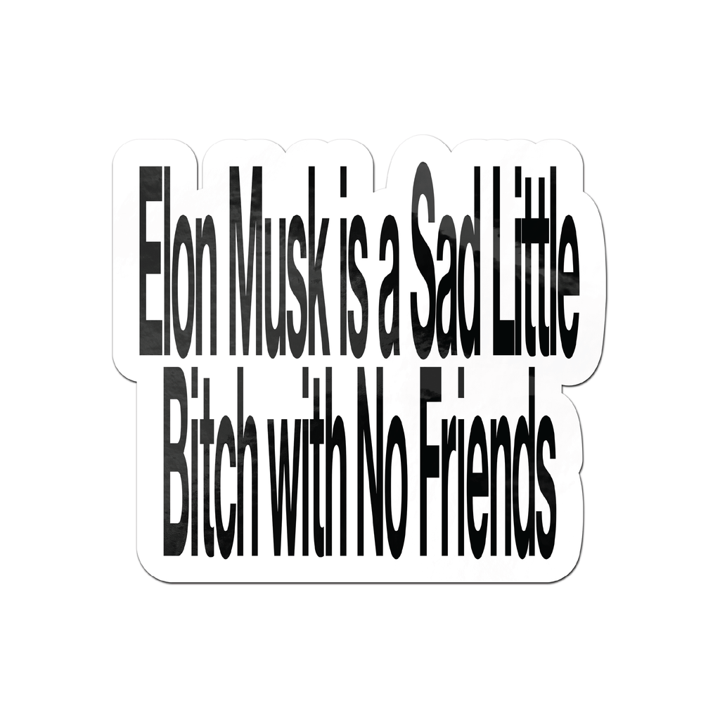 No Friends Sticker
